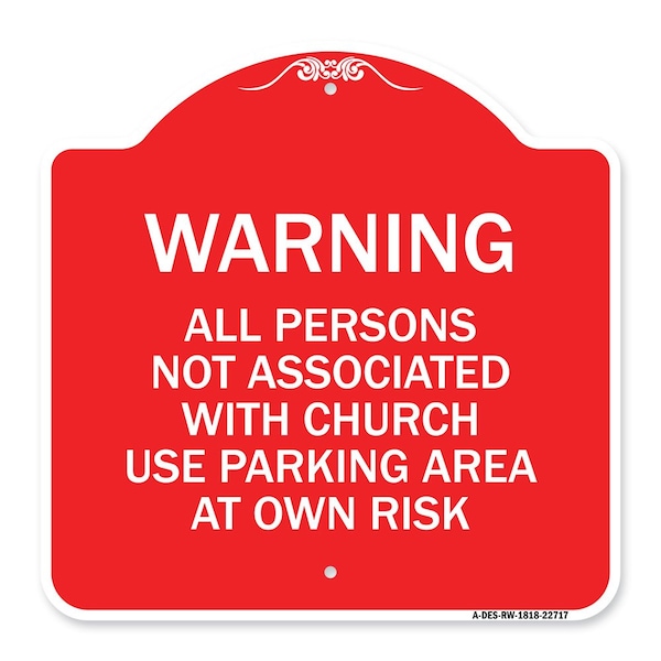 Warning All Persons Not Associated with Church Use Parking Area at Own Risk, A-DES-RW-1818-22717